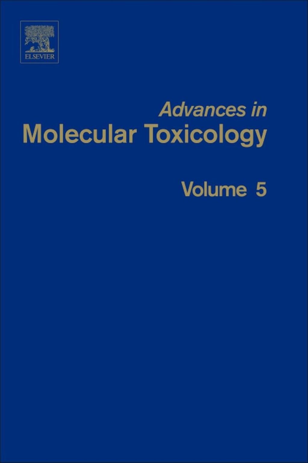 Advances in Molecular Toxicology 