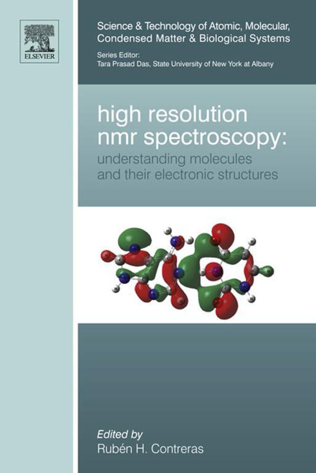 High Resolution NMR Spectroscopy: Understanding Molecules and their Electronic Structures 