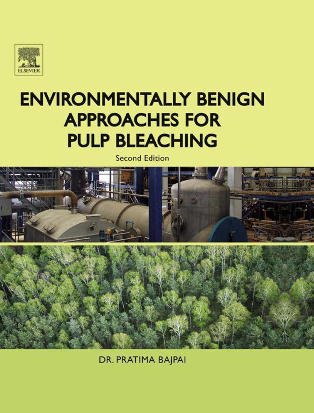 Environmentally Benign Approaches for Pulp Bleaching 2nd Edition