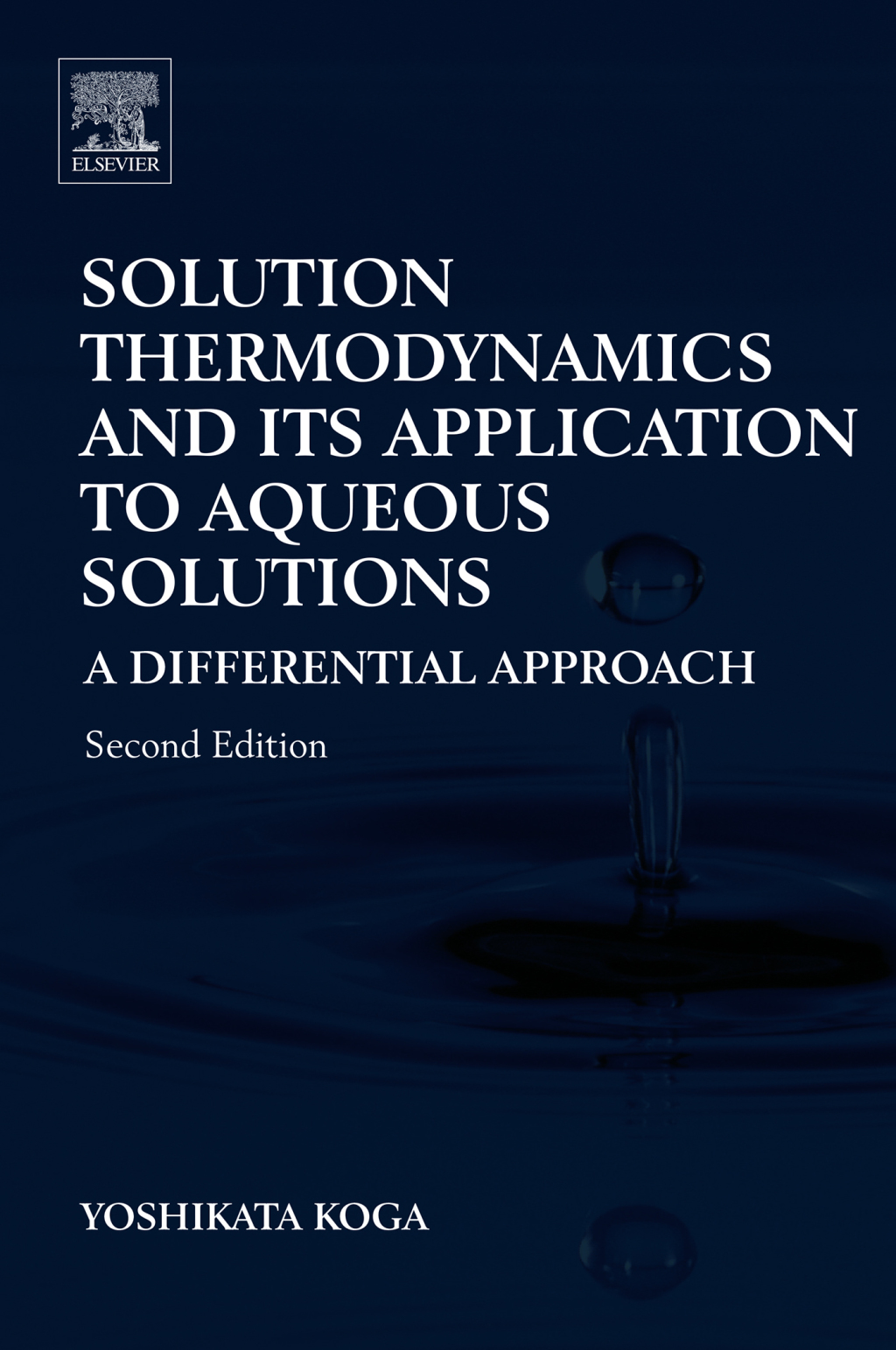 Solution Thermodynamics and Its Application to Aqueous Solutions A Differential Approach 2nd Edition