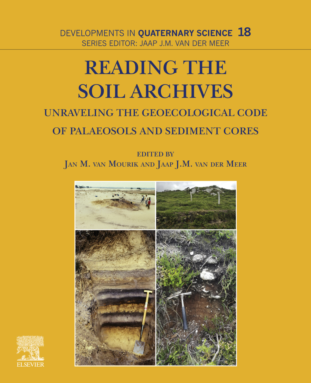 Reading the Soil Archives Unraveling the Geoecological Code of Palaeosols and Sediment Cores 