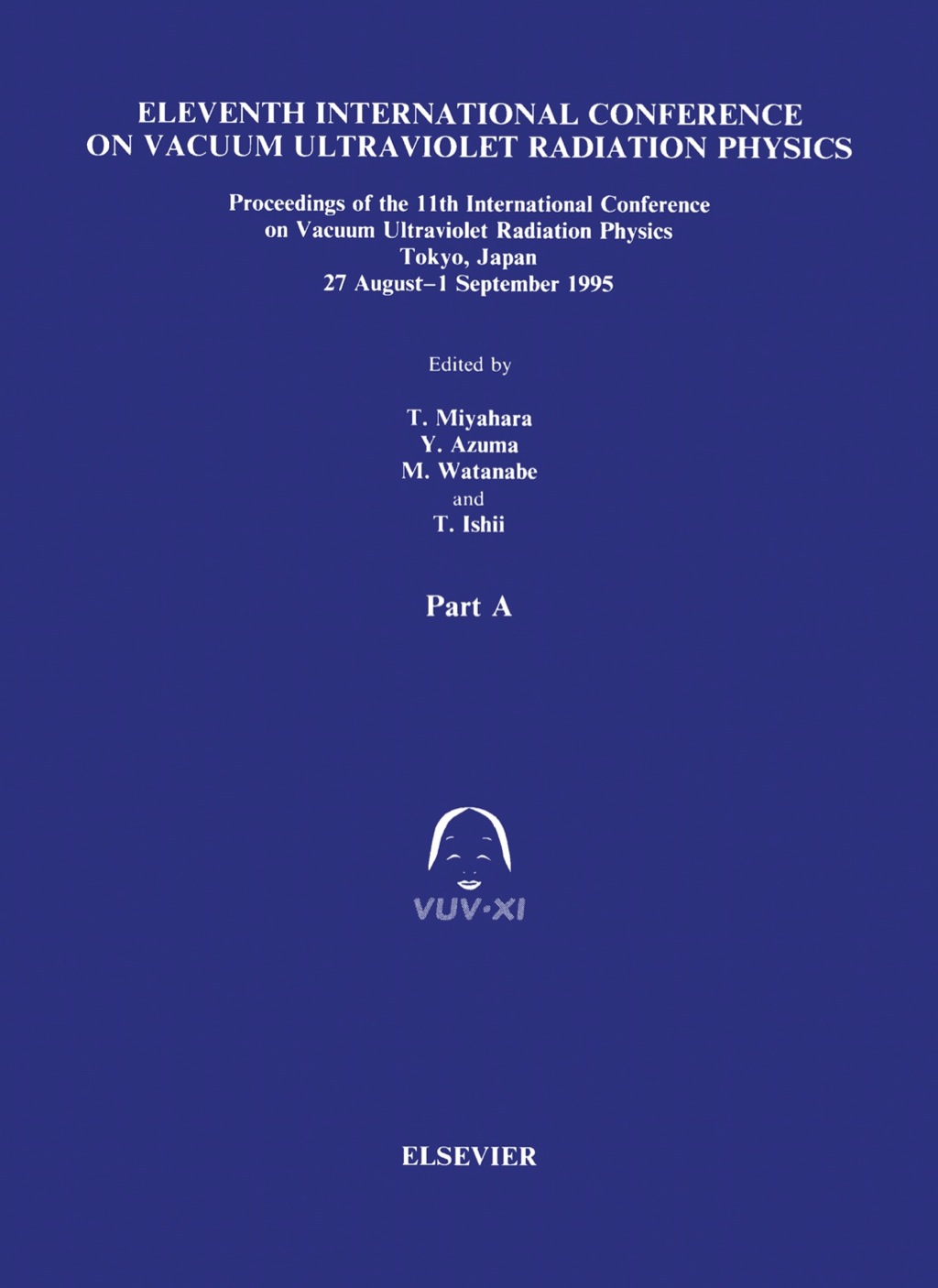 Proceedings of the 11th International Conference on Vacuum Ultraviolet Radiation Physics 1st Edition