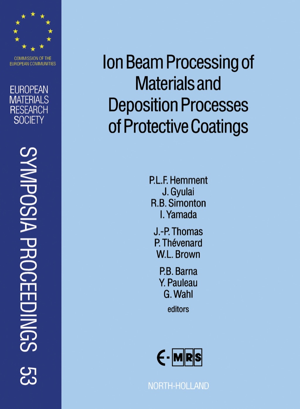 Ion Beam Processing of Materials and Deposition Processes of Protective Coatings 