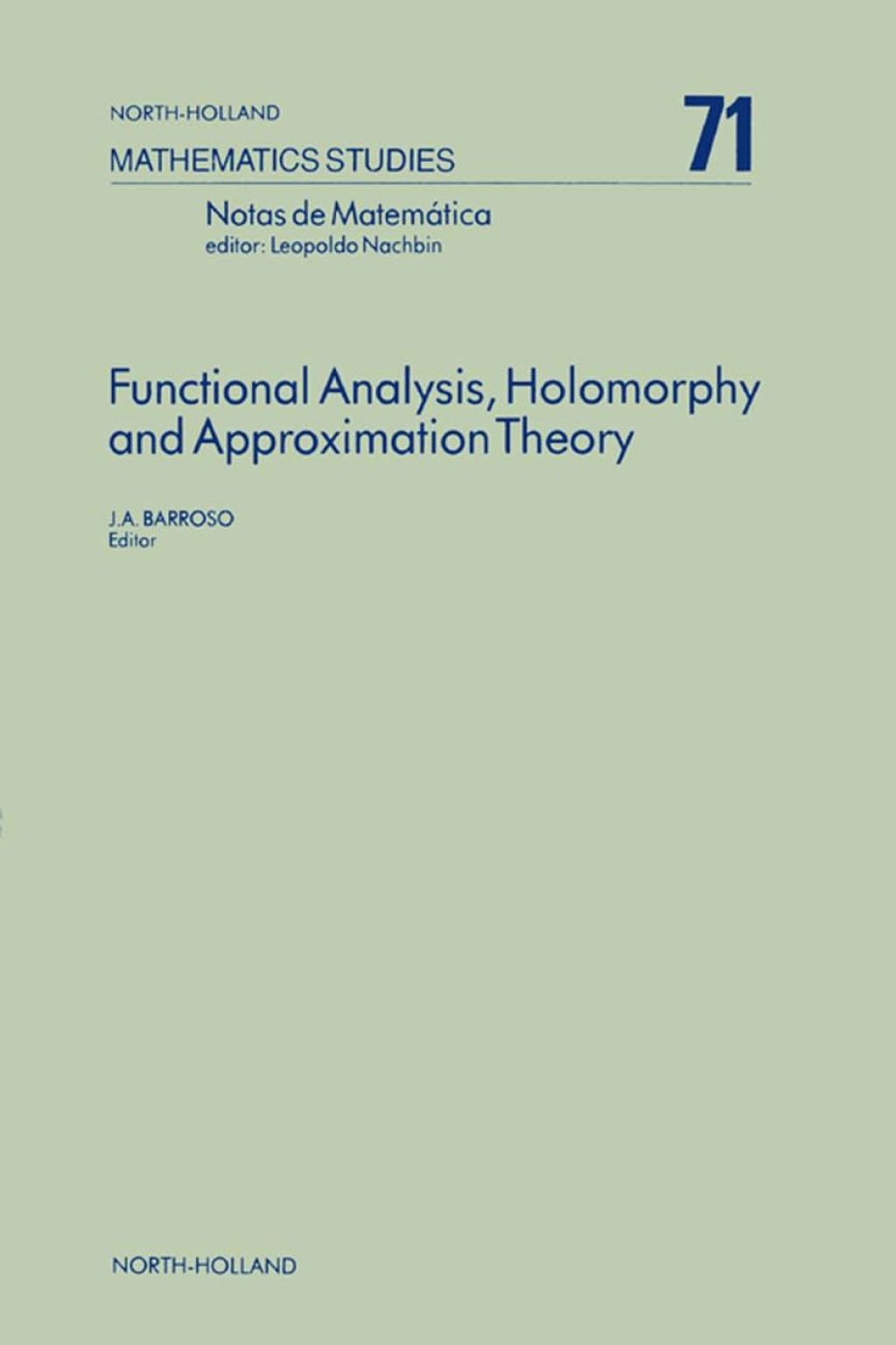 Functional Analysis, Holomorphy and Approximation Theory 