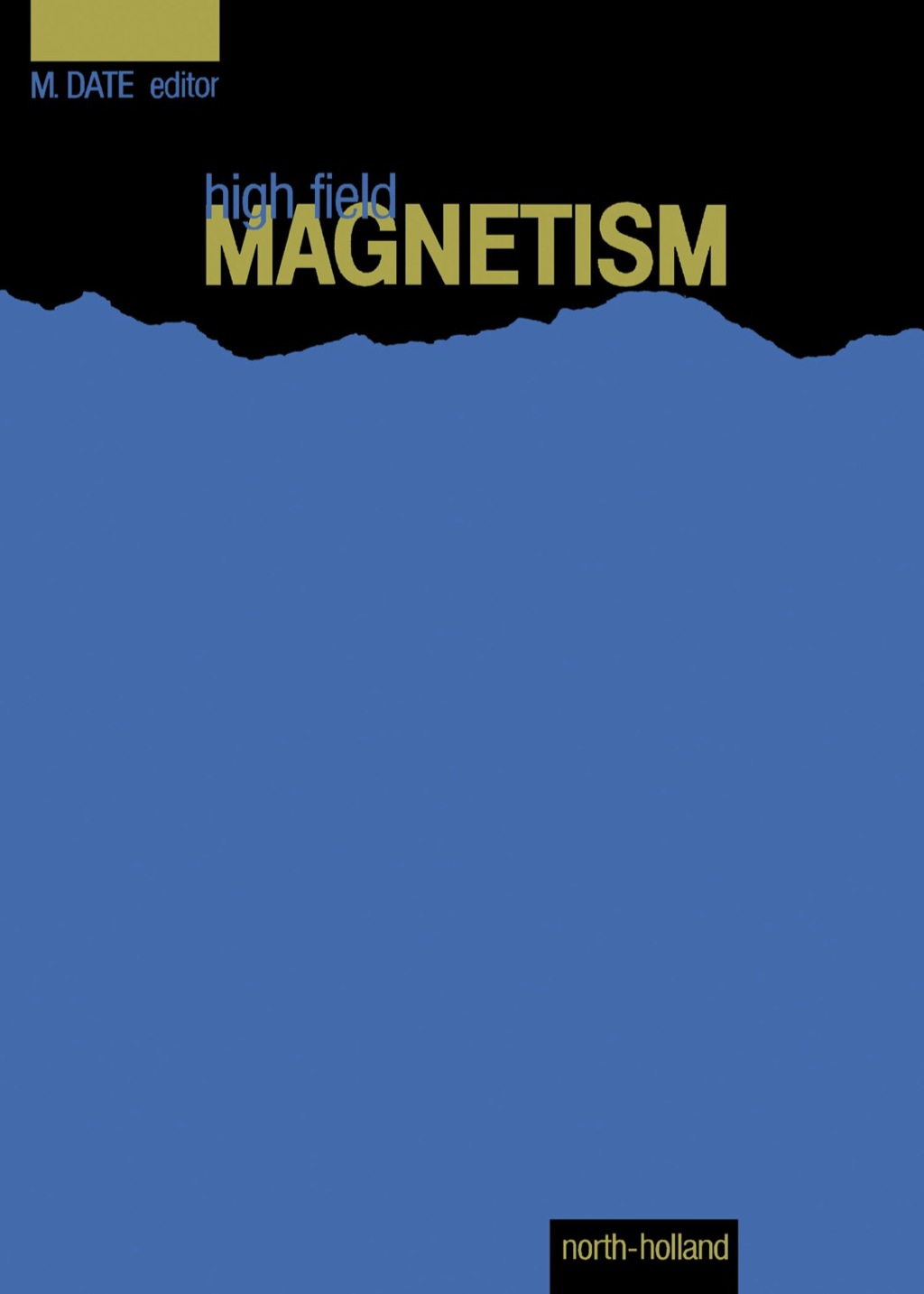 High Field Magnetism