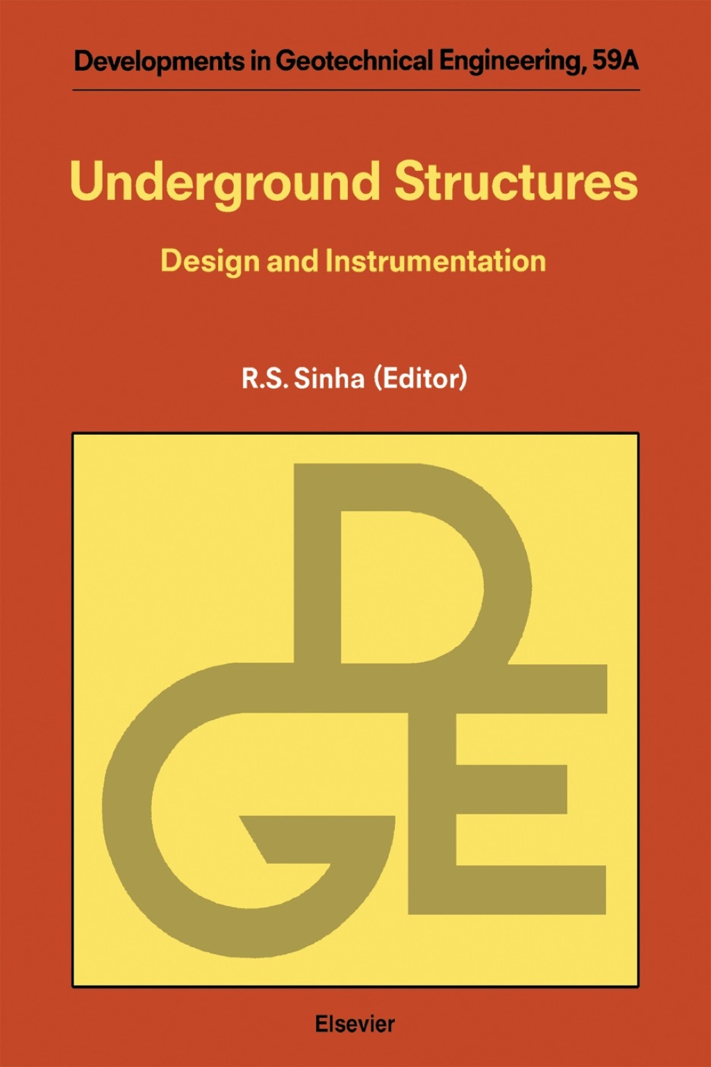 Underground Structures: Design and Instrumentation 