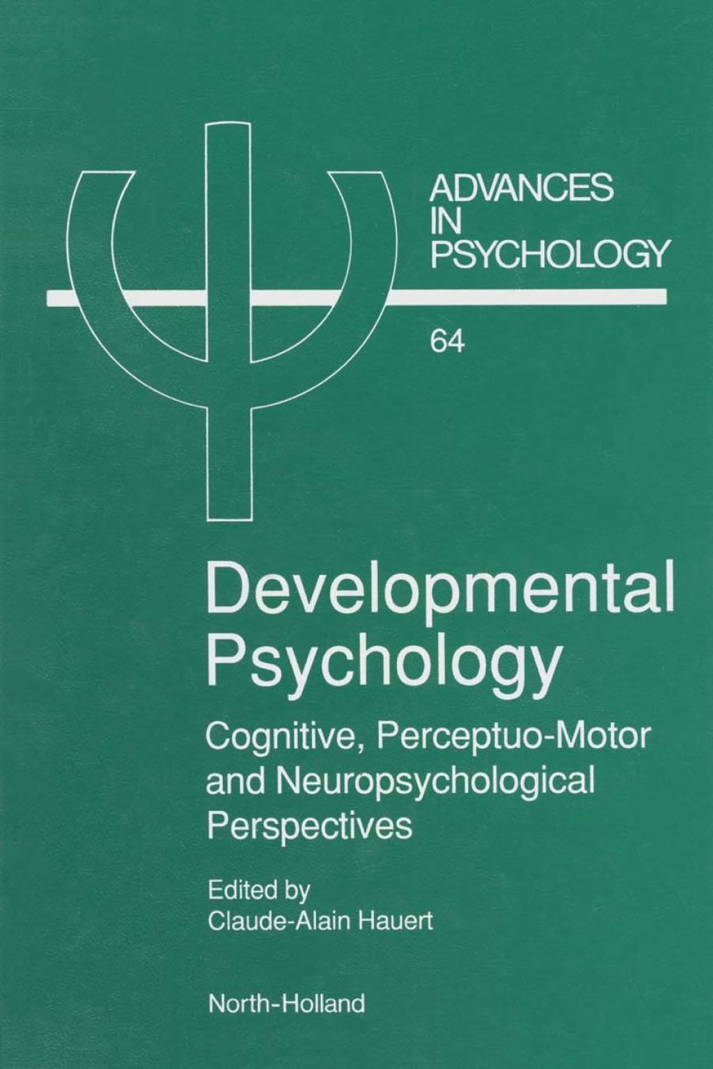 Developmental Psychology: Cognitive, Perceptuo-motor and Neuropsychological Perspectives 