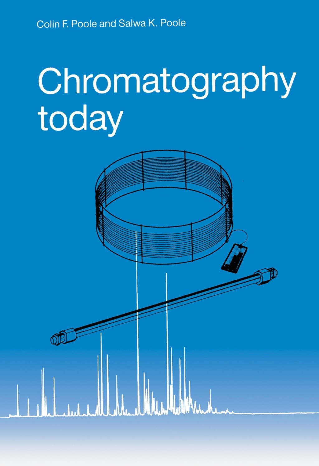 Chromatography Today 5th Edition