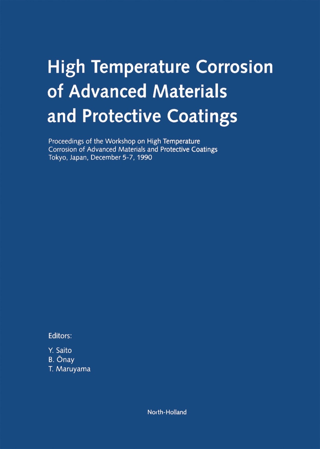 High Temperature Corrosion of Advanced Materials and Protective Coatings 1st Edition