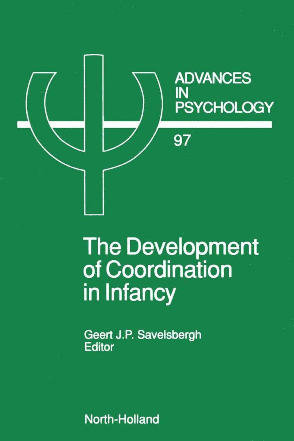 The Development of Coordination in Infancy 