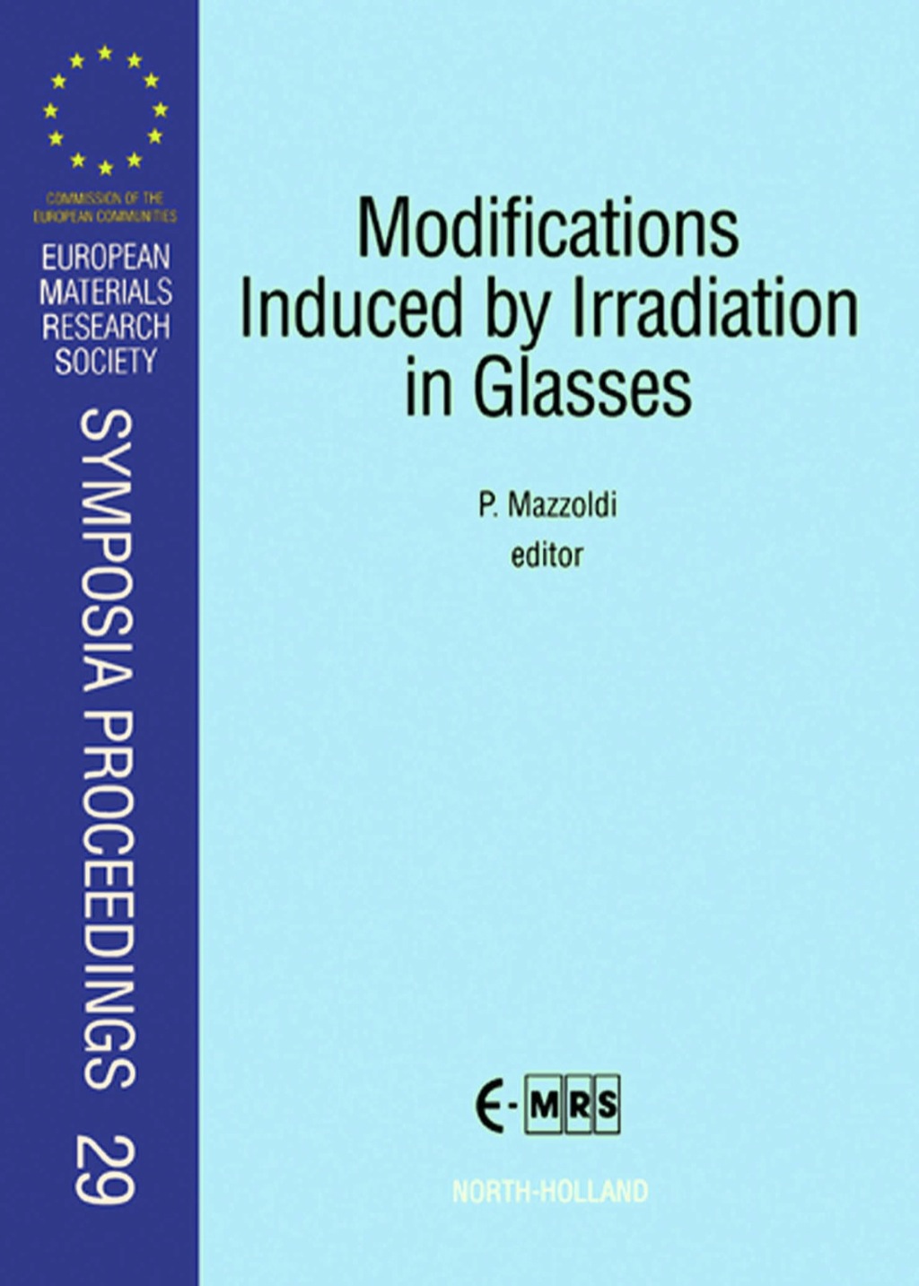 Modifications Induced by Irradiation in Glasses 1st Edition