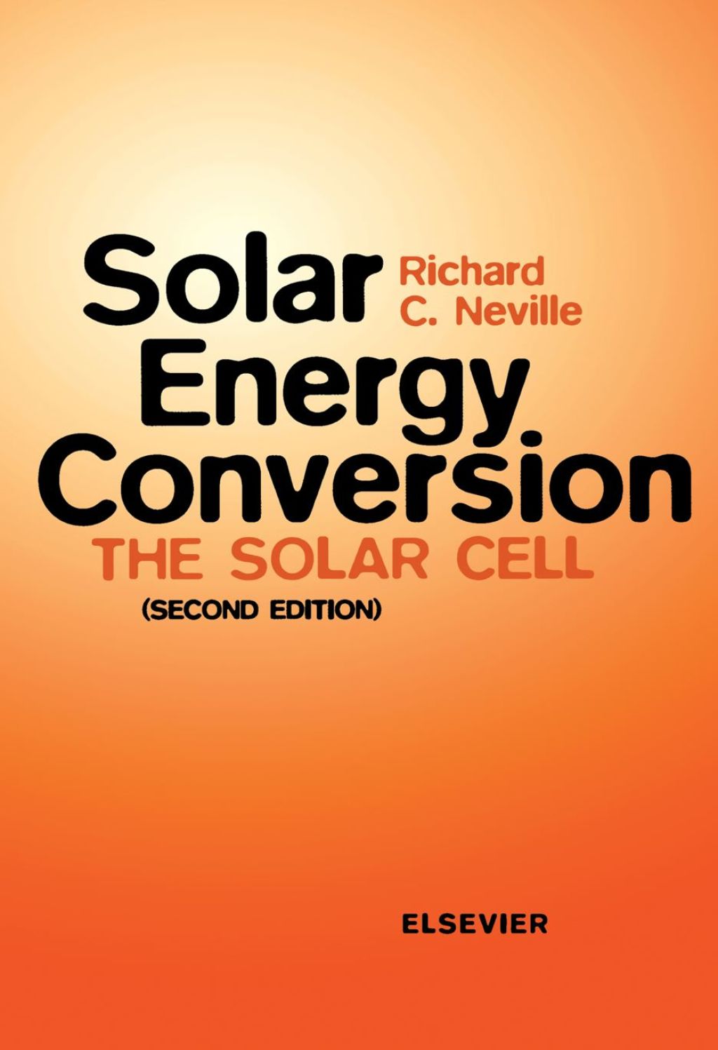 Solar Energy Conversion: The Solar Cell 2nd Edition