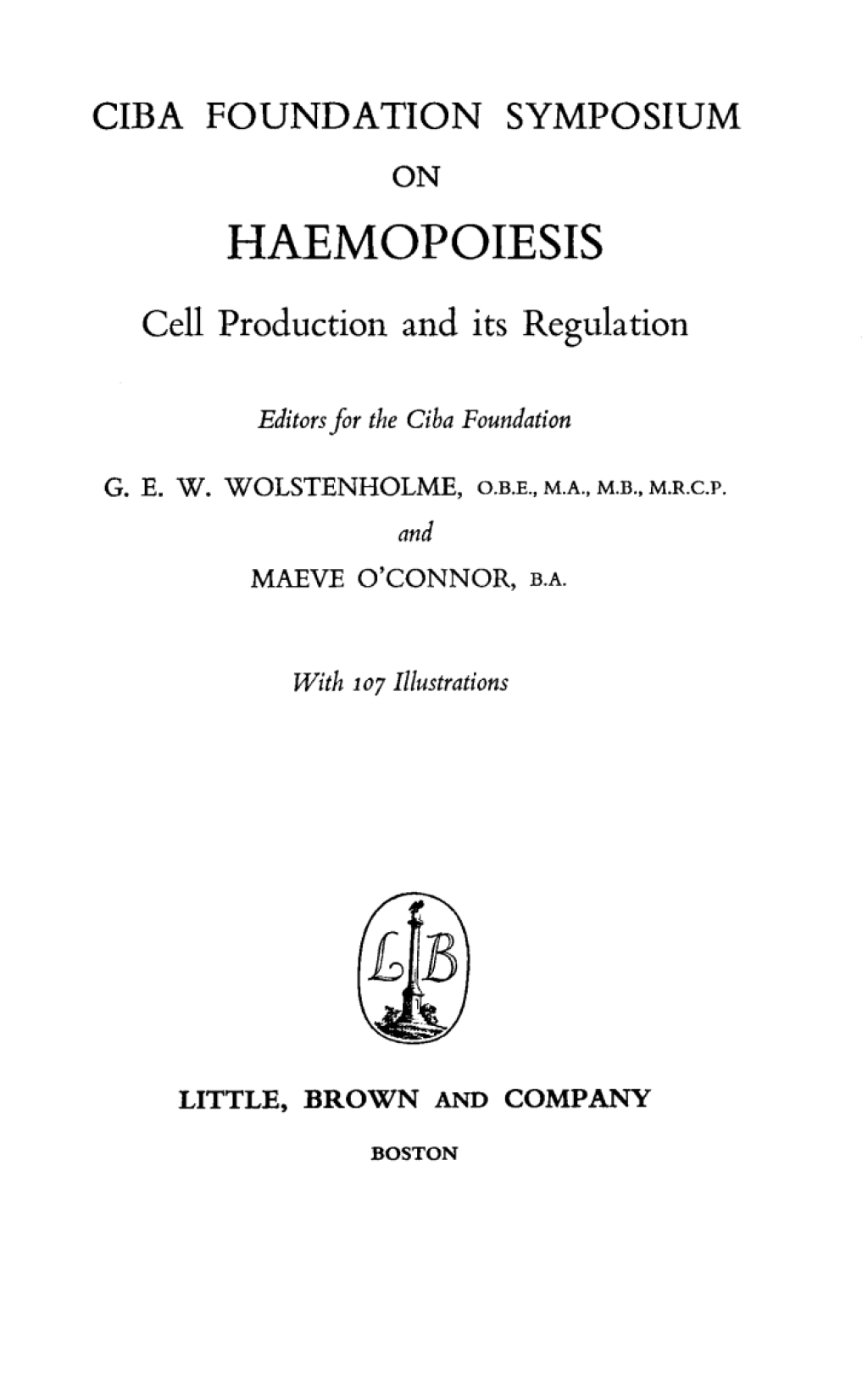 Haemopoiesis: Cell Production and its Regulation Cell Production and its Regulation 1st Edition