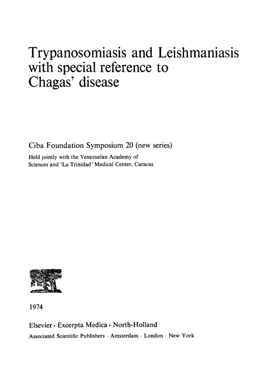 Trypanosomiasis and Leishmaniasis With Special Reference to Chagas' Disease 1st Edition