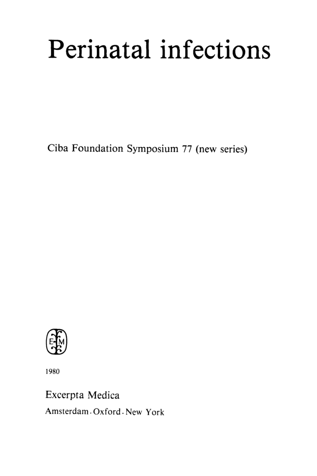 Perinatal Infections 1st Edition