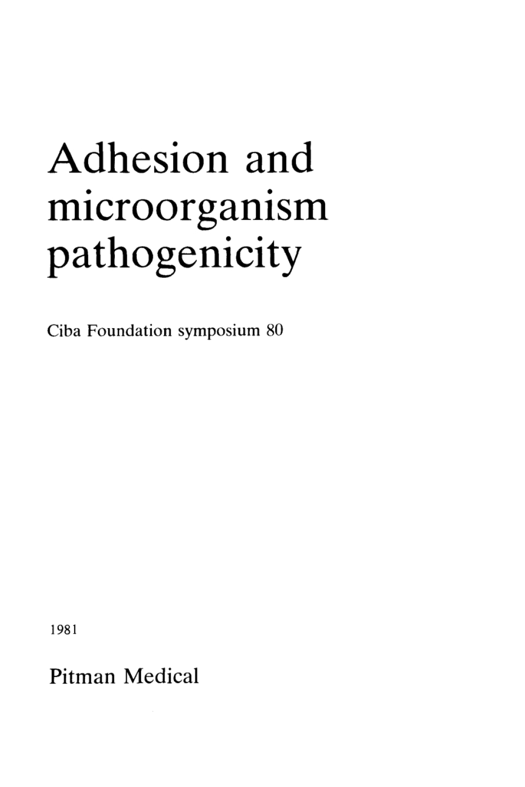 Adhesion and Microorganism Pathogenicity 1st Edition