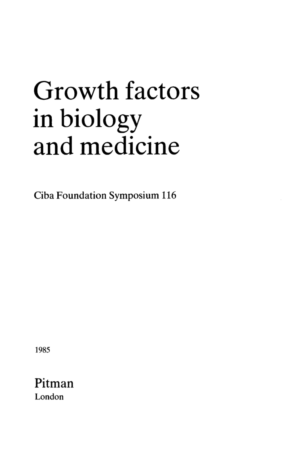 Growth Factors in Biology and Medicine 1st Edition