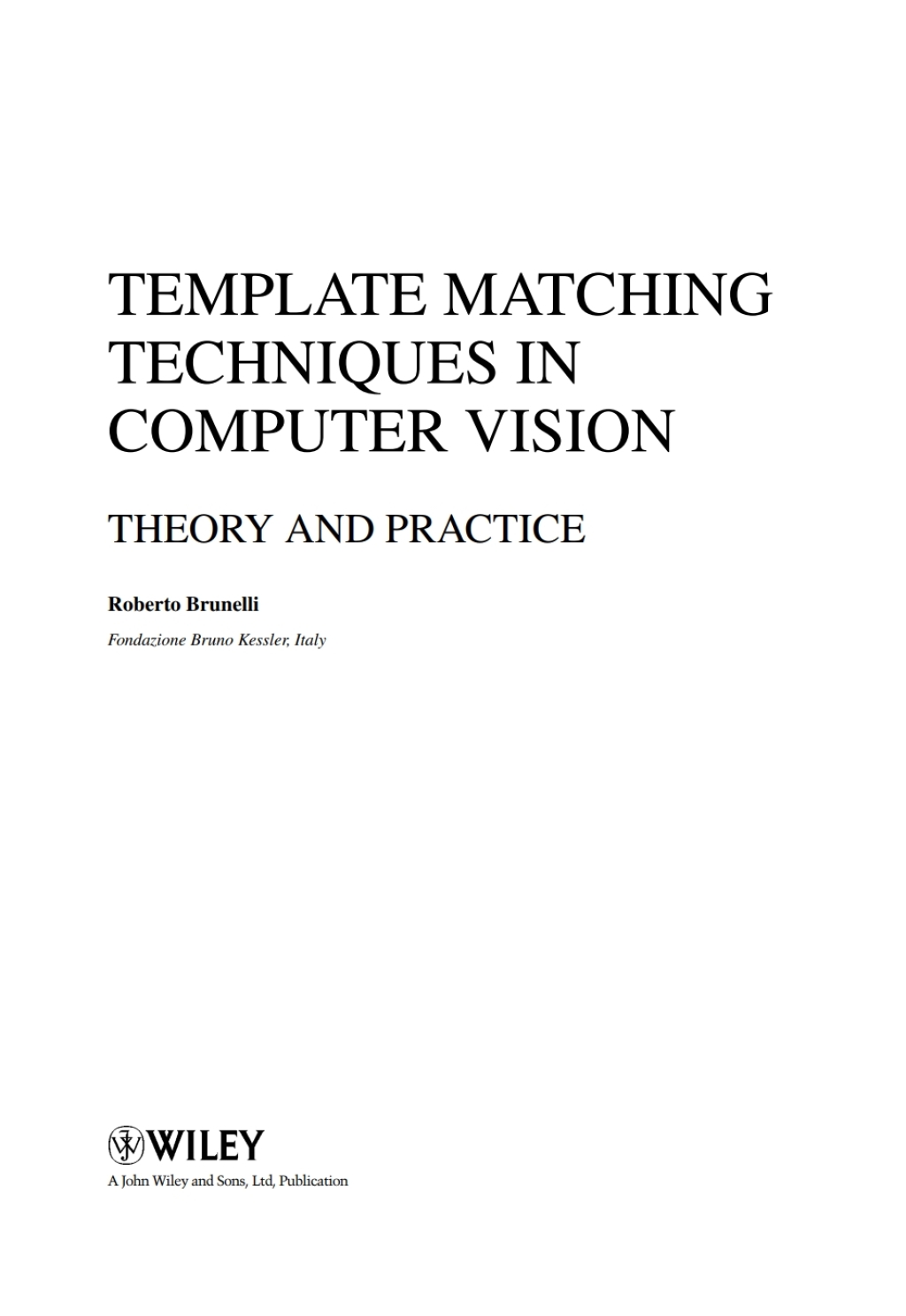 Template Matching Techniques in Computer Vision Theory and Practice 1st Edition