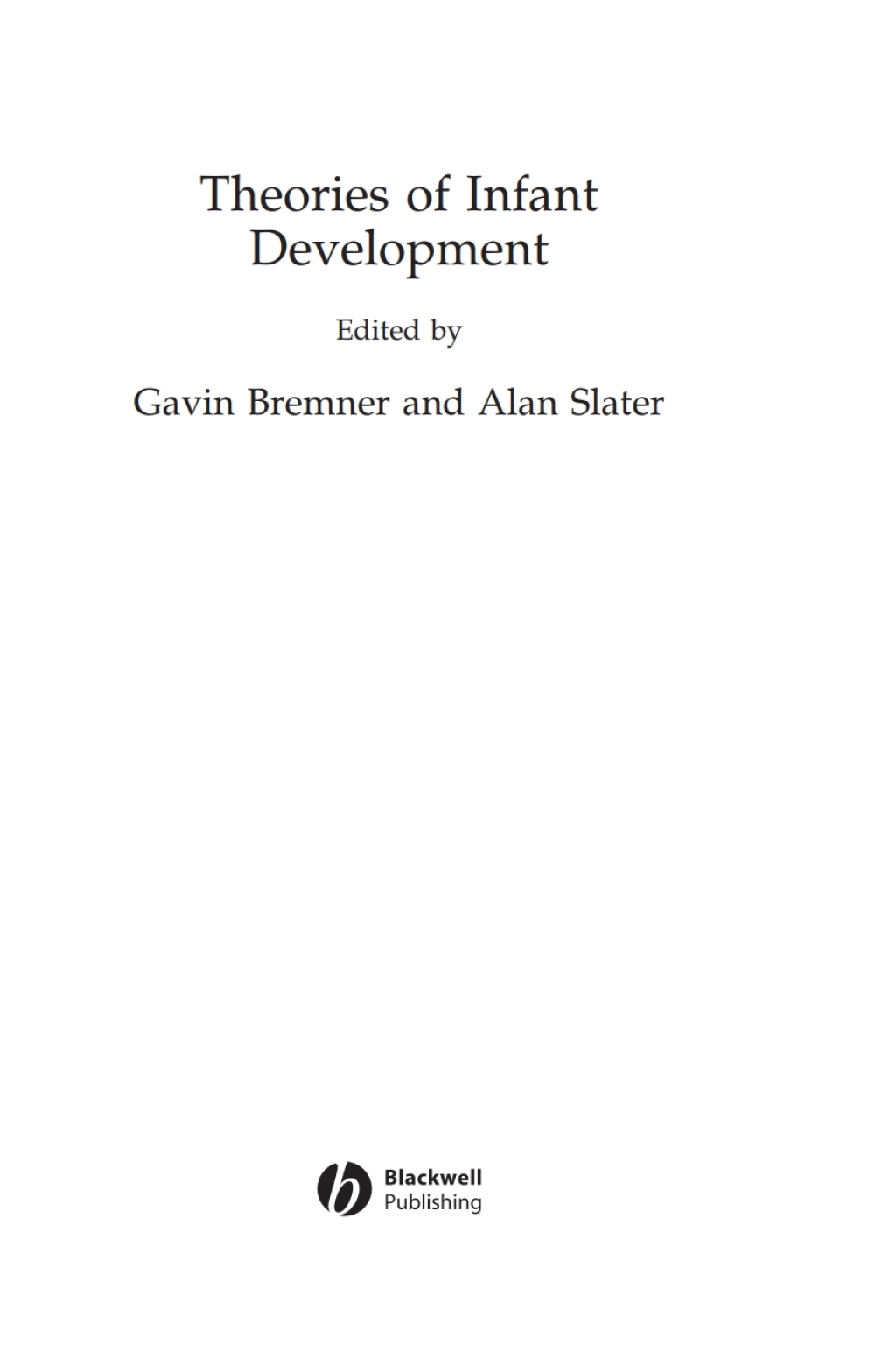Theories of Infant Development 1st Edition