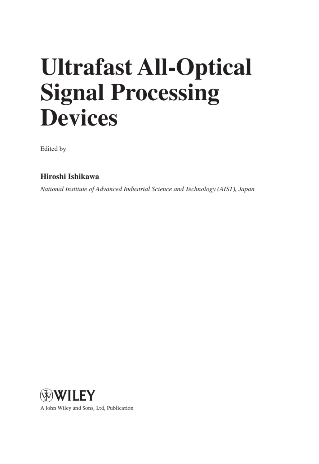 Ultrafast All-Optical Signal Processing Devices 1st Edition