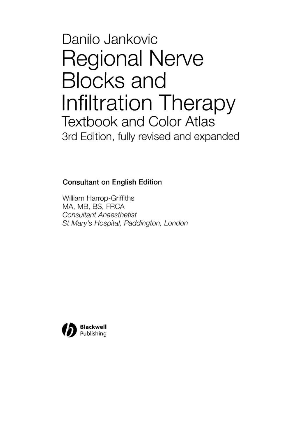 Regional Nerve Blocks And Infiltration Therapy Textbook and Color Atlas 3rd Edition