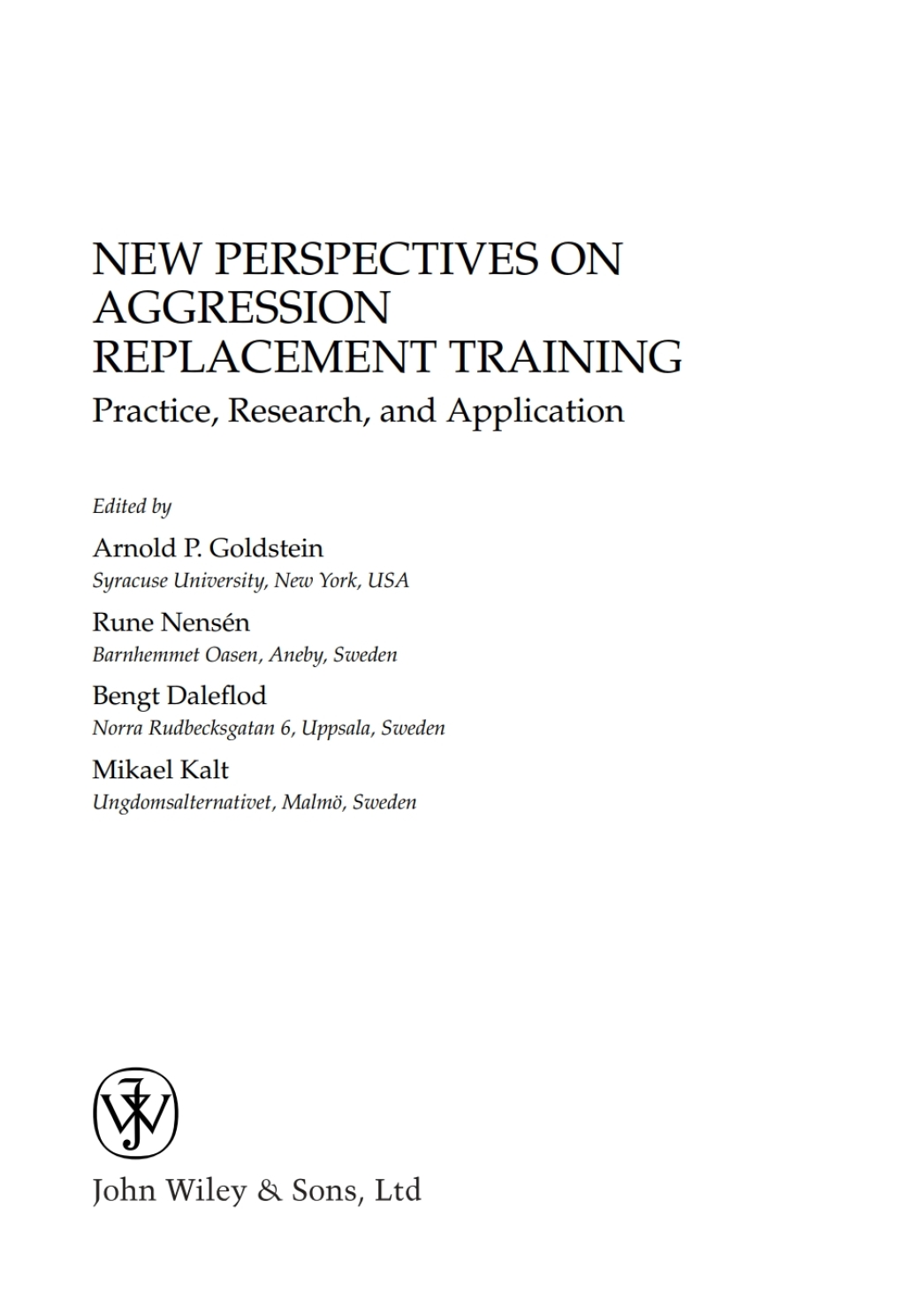 New Perspectives on Aggression Replacement Training Practice, Research and Application 1st Edition