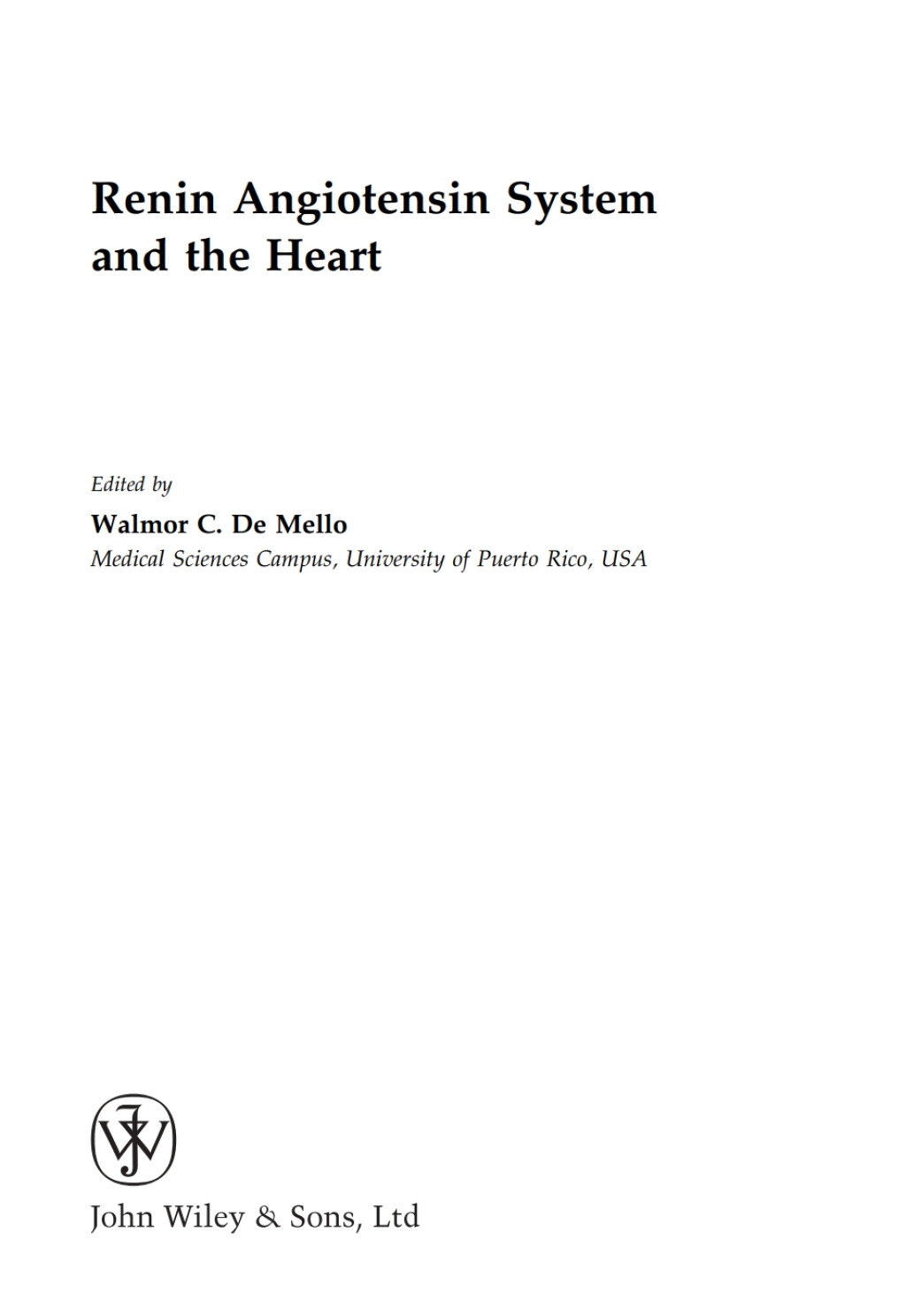 Renin Angiotensin System and the Heart 1st Edition