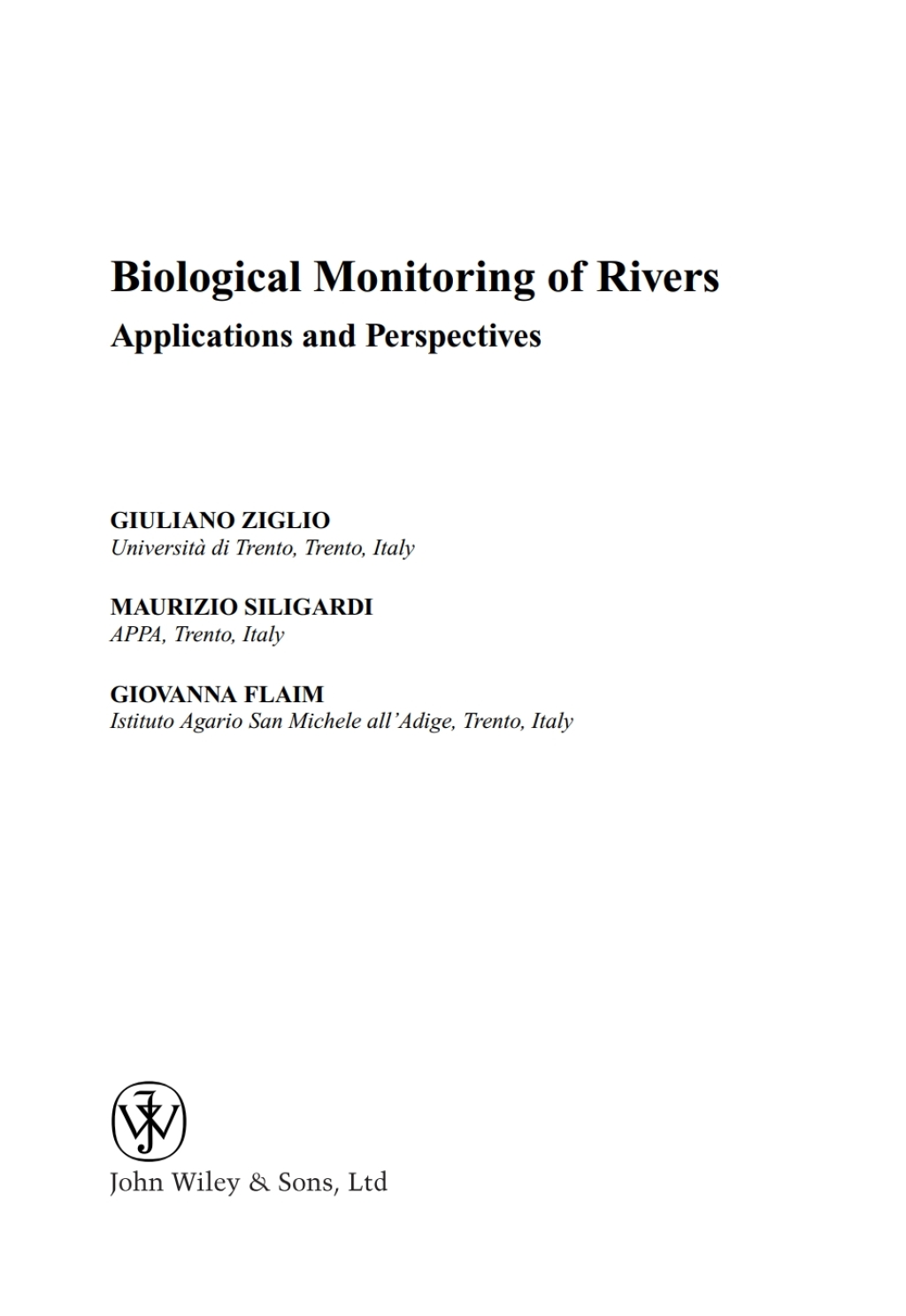 Biological Monitoring of Rivers: Applications and Perspectives Applications and Perspectives 1st Edition