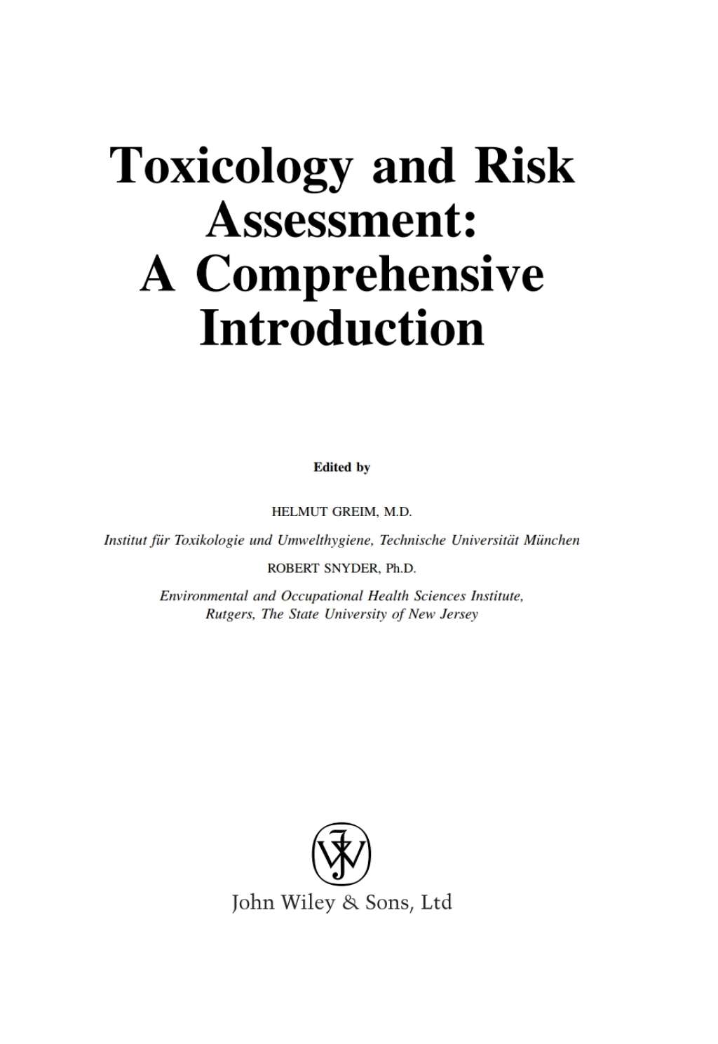Toxicology and Risk Assessment A Comprehensive Introduction 1st Edition
