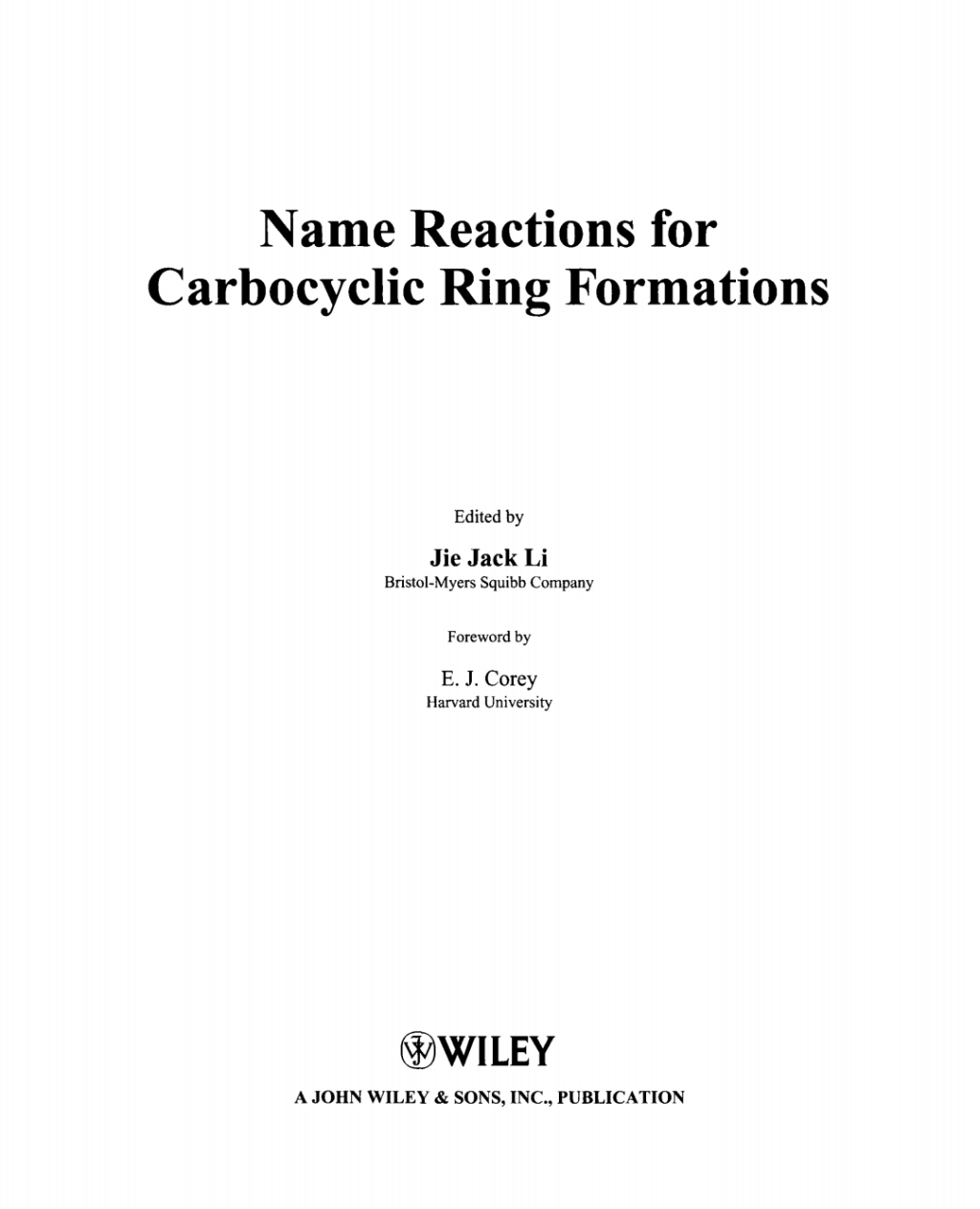 Name Reactions for Carbocyclic Ring Formations 1st Edition