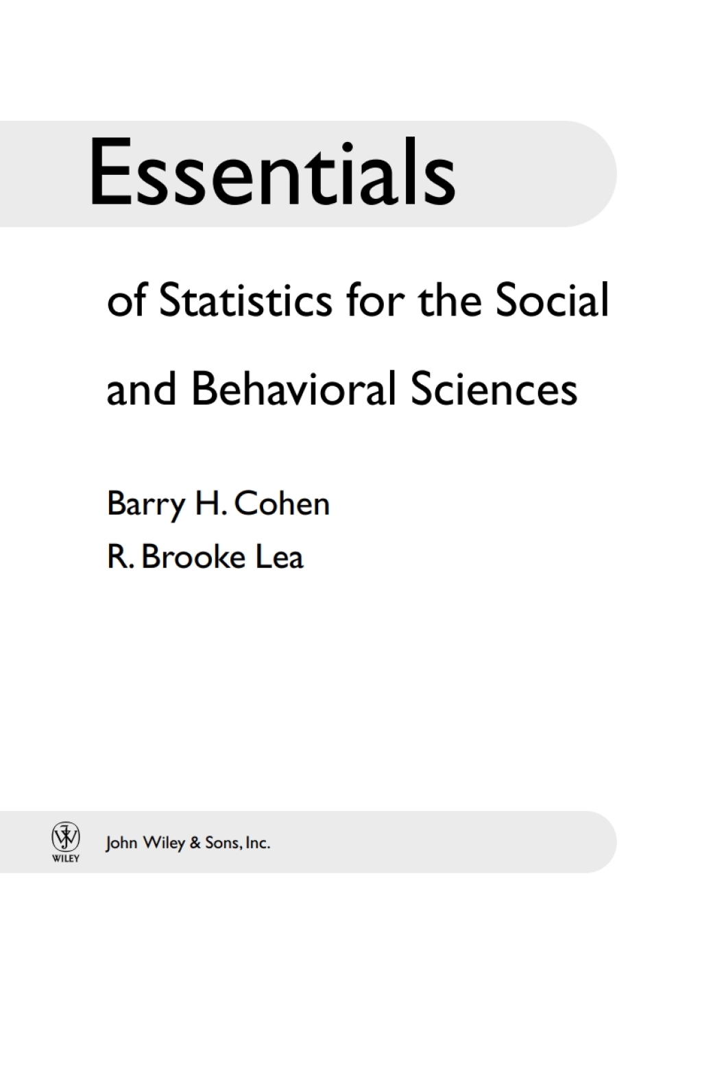 Essentials of Statistics for the Social and Behavioral Sciences 1st Edition