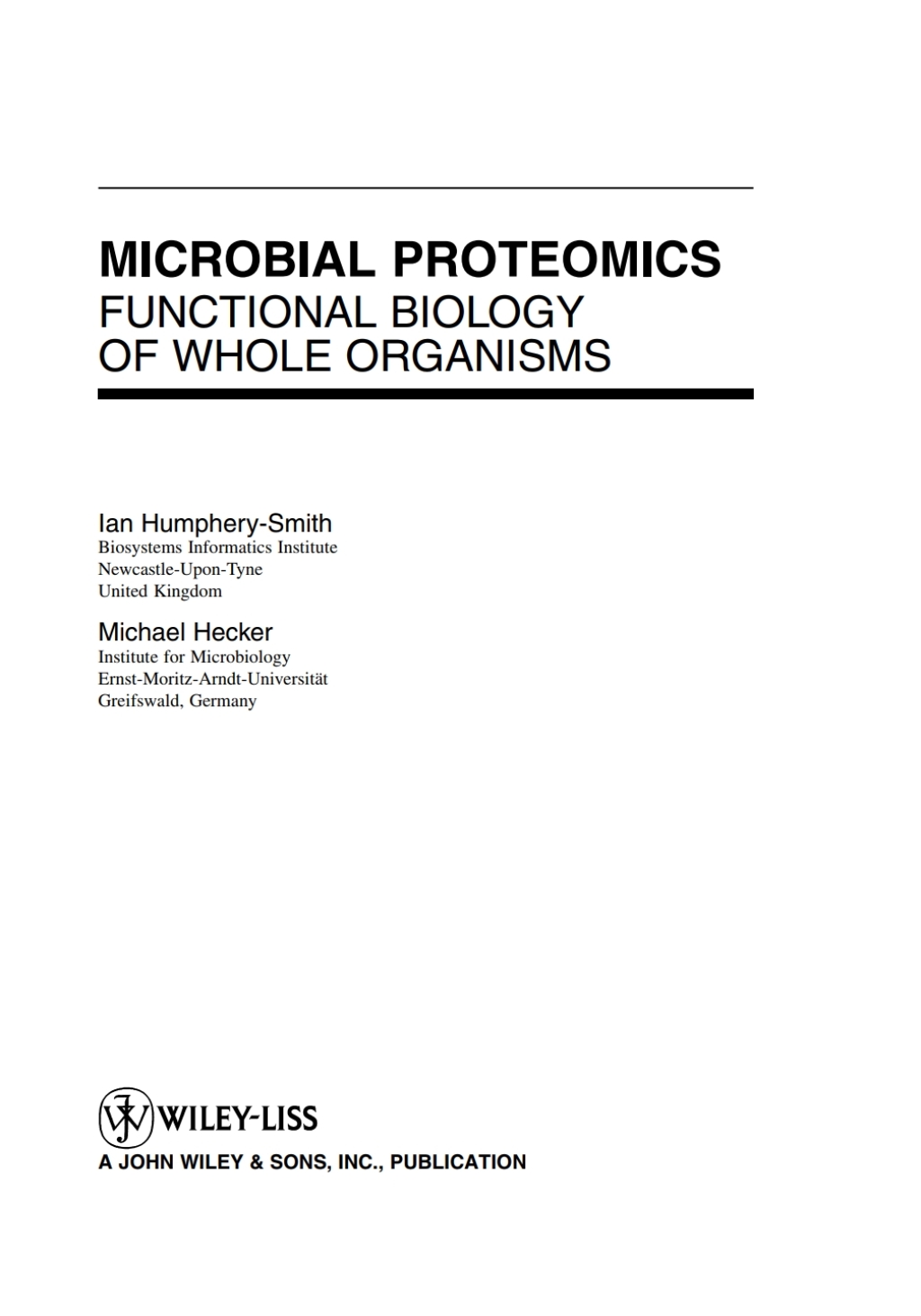 Microbial Proteomics: Functional Biology of Whole Organisms Functional Biology of Whole Organisms 1st Edition
