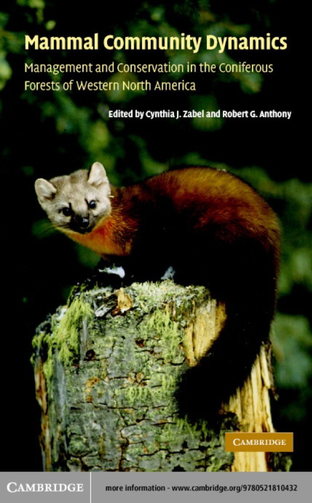 Mammal Community Dynamics Management and Conservation in the Coniferous Forests of Western North America 1st Edition