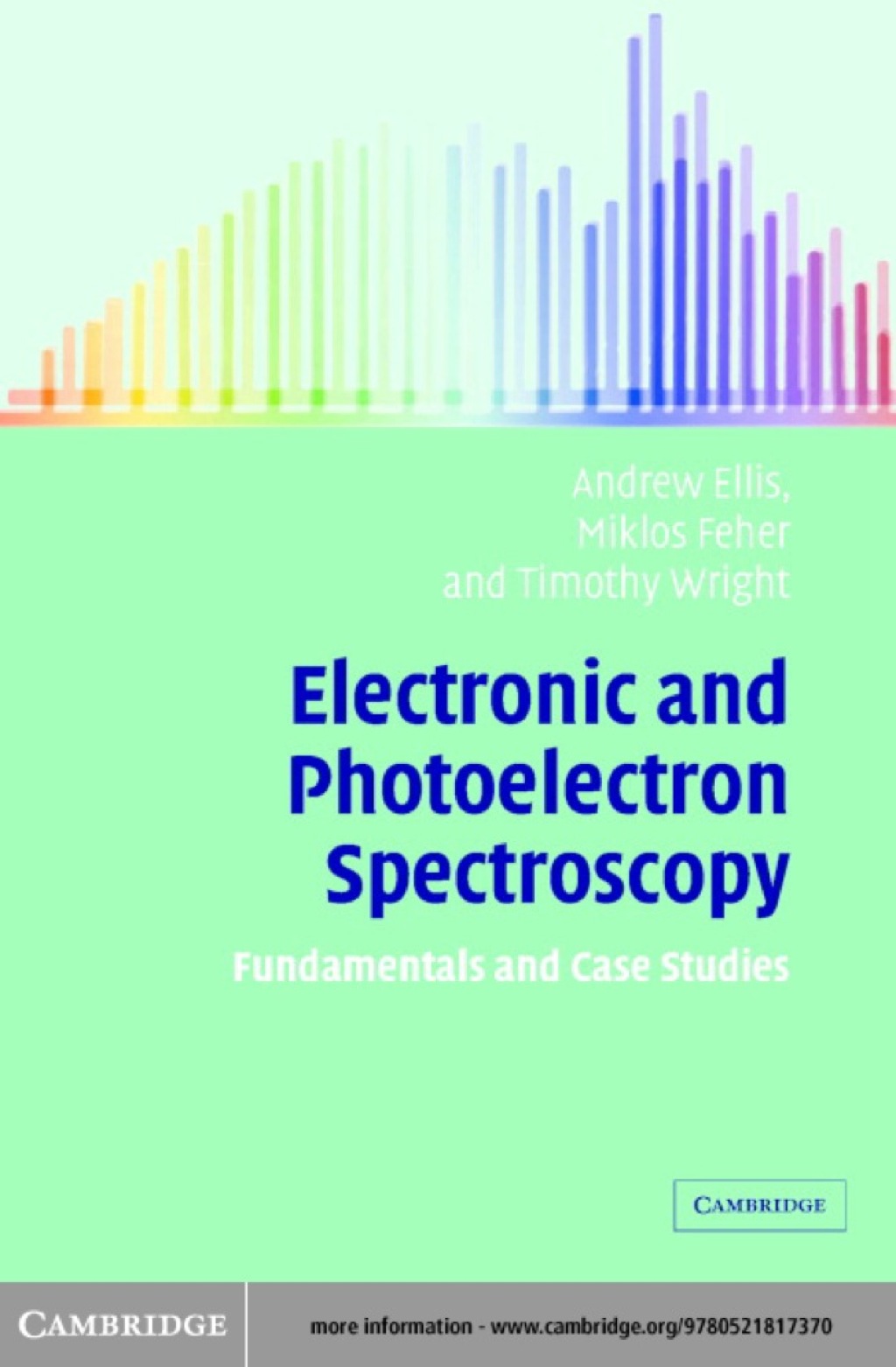 Electronic and Photoelectron Spectroscopy Fundamentals and Case Studies 1st Edition