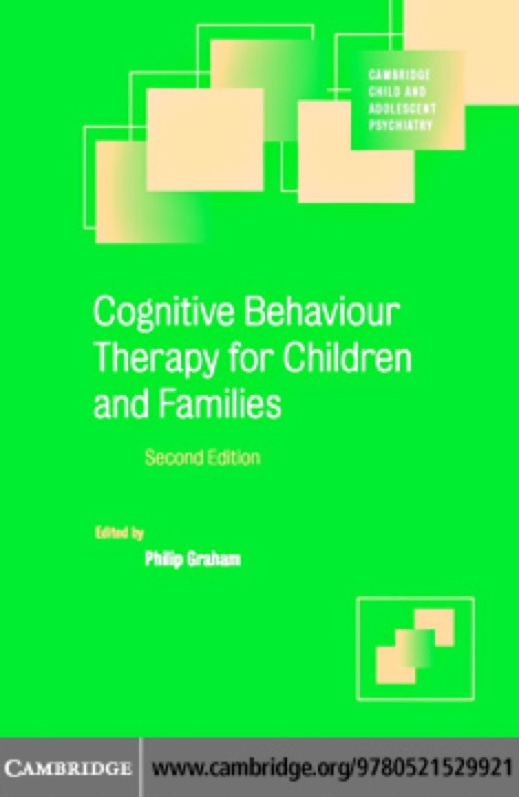 Cognitive Behaviour Therapy for Children and Families 2nd Edition