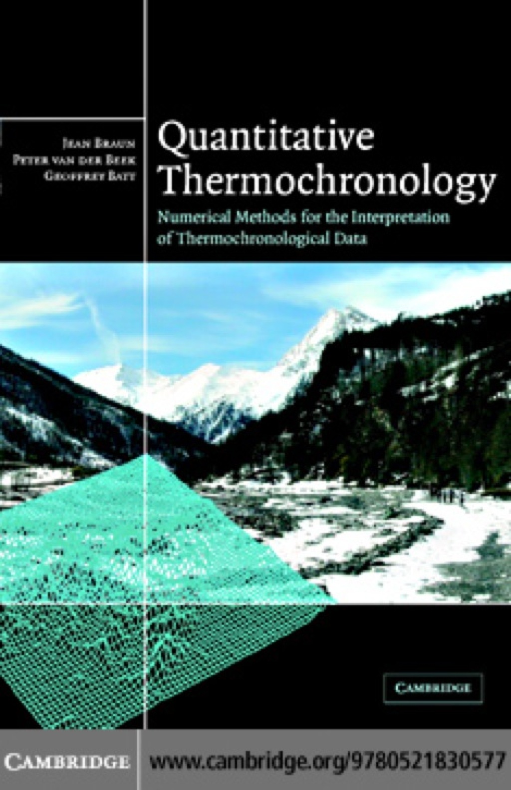 Quantitative Thermochronology Numerical Methods for the Interpretation of Thermochronological Data 1st Edition