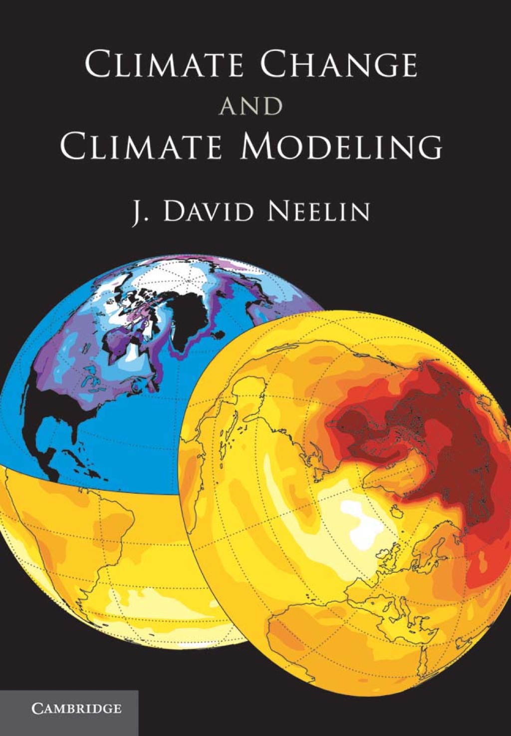 Climate Change and Climate Modeling 1st Edition