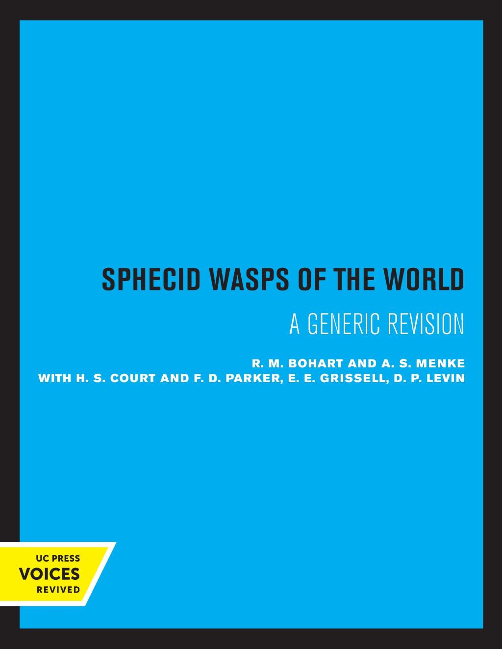 Sphecid Wasps of the World A Generic Revision 1st Edition