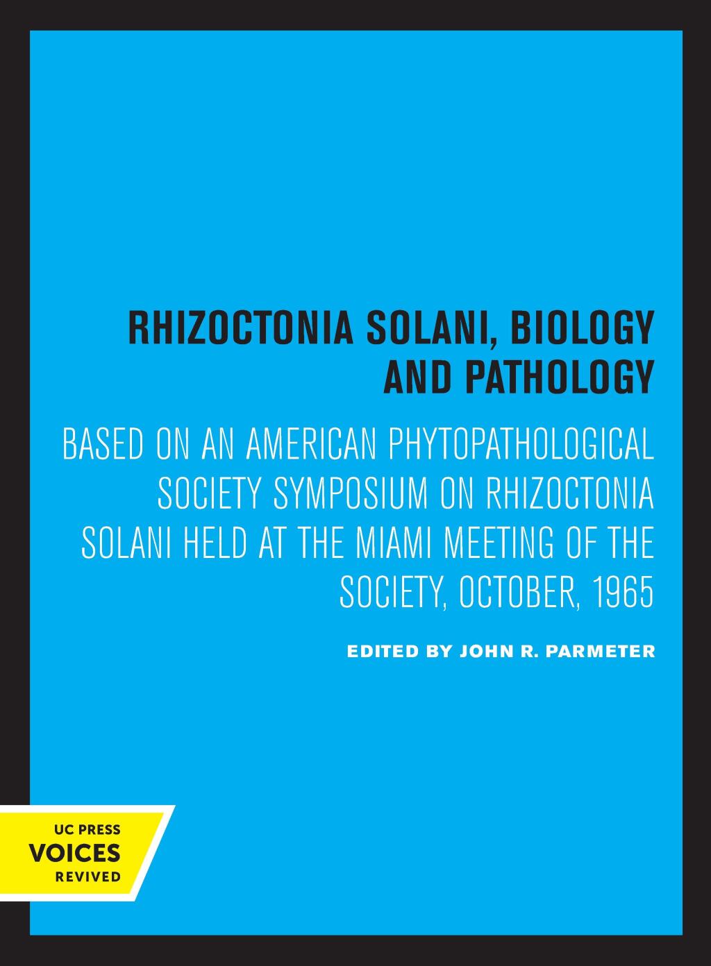 Rhizoctonia Solani Biology and Pathology 1st Edition
