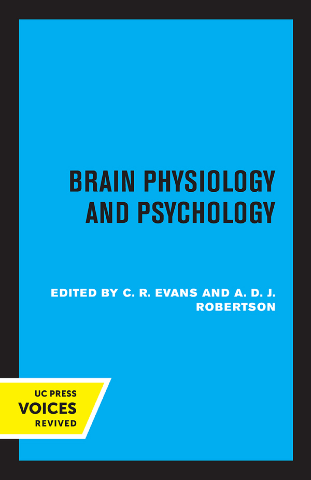 Brain Physiology and Psychology 1st Edition