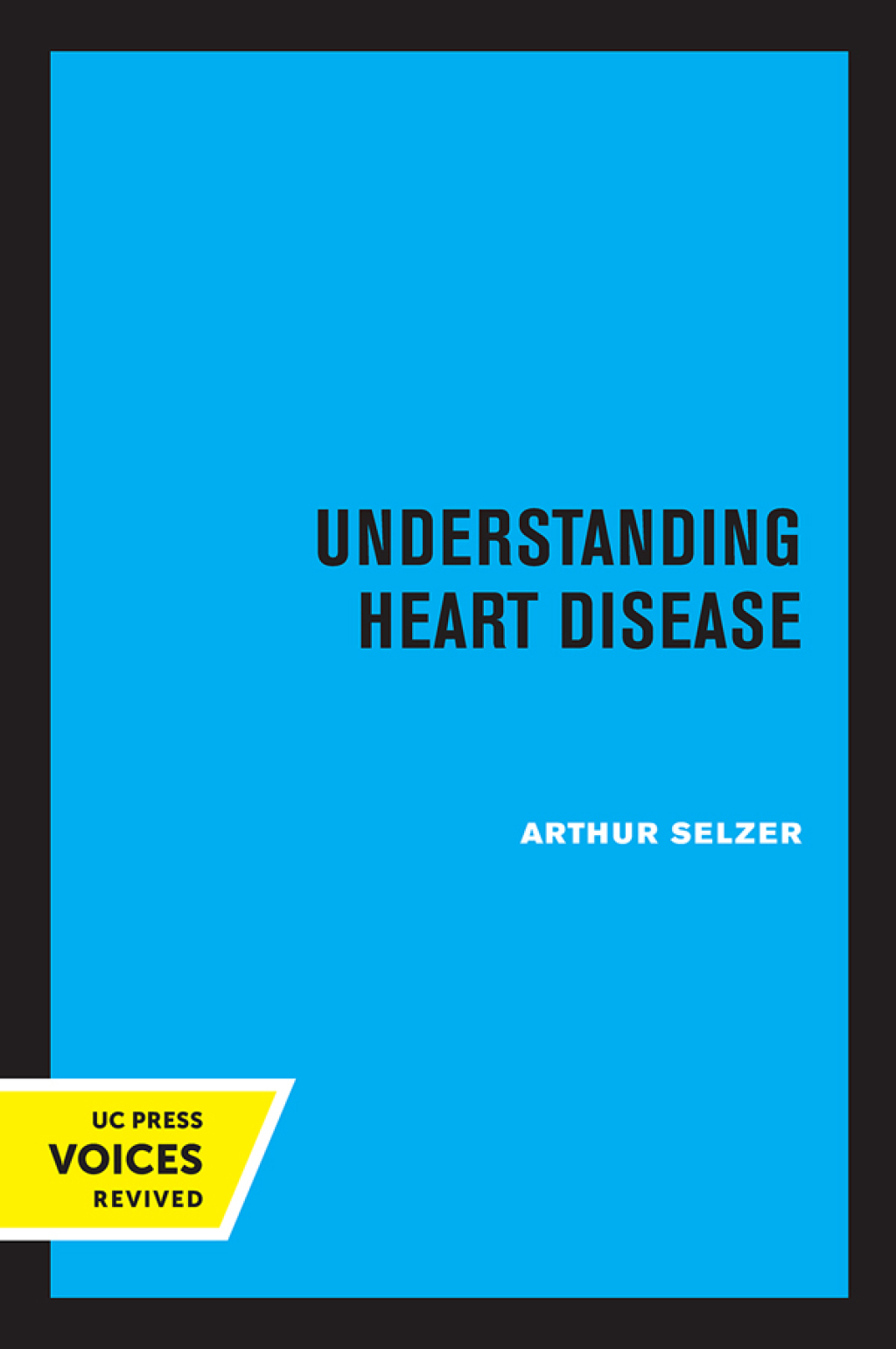 Understanding Heart Disease 1st Edition