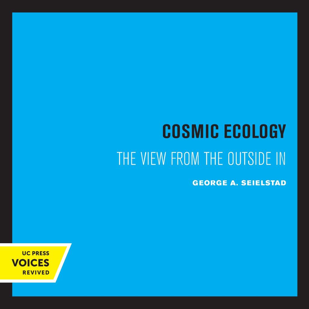 Cosmic Ecology The View from the Outside In 1st Edition