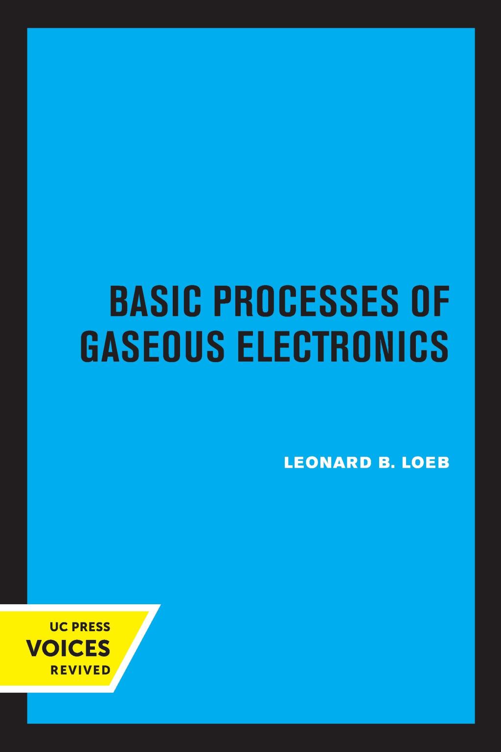 Basic Processes of Gaseous Electronics 1st Edition