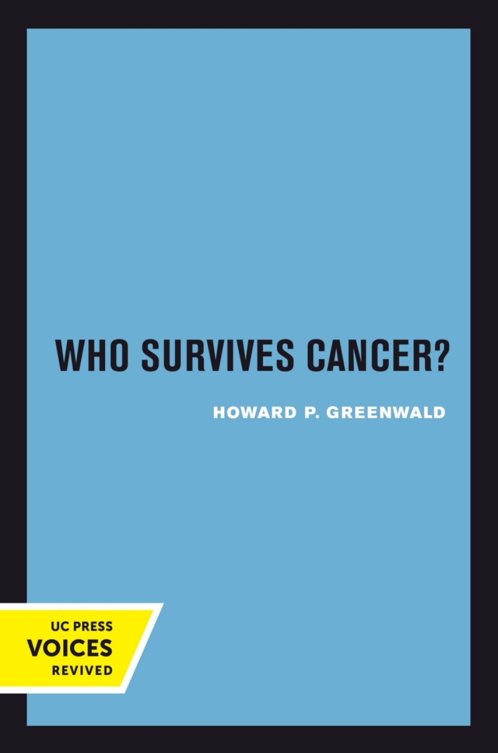 Who Survives Cancer? 1st Edition