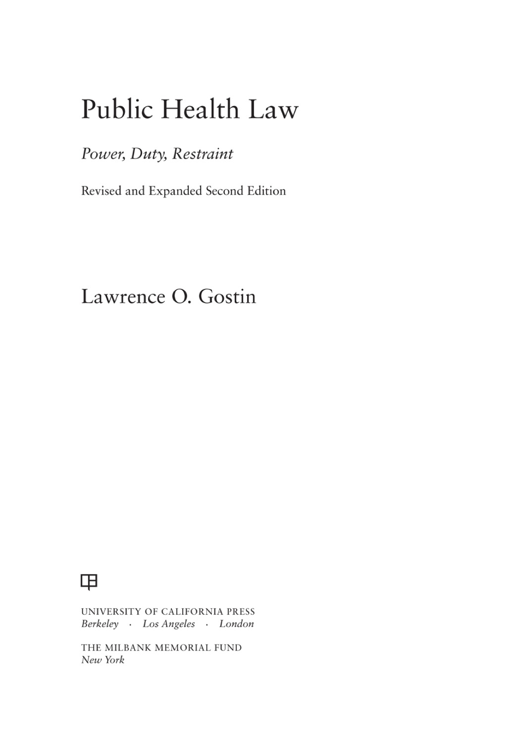 Public Health Law: Power, Duty, Restraint 2nd Edition