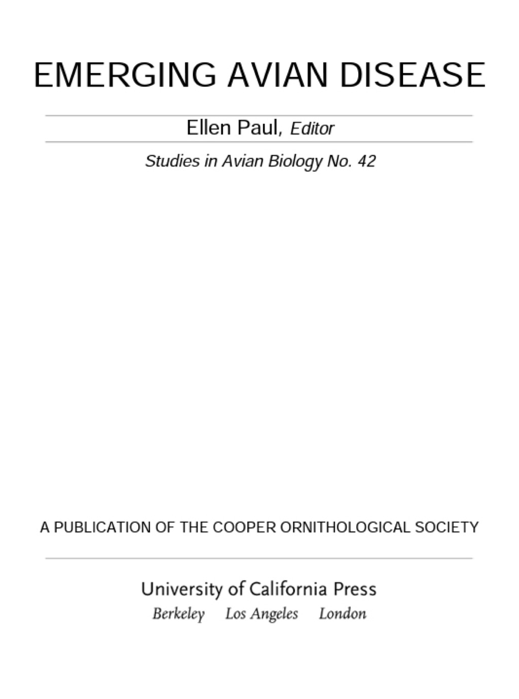 Emerging Avian Disease Published for the Cooper Ornithological Society 1st Edition