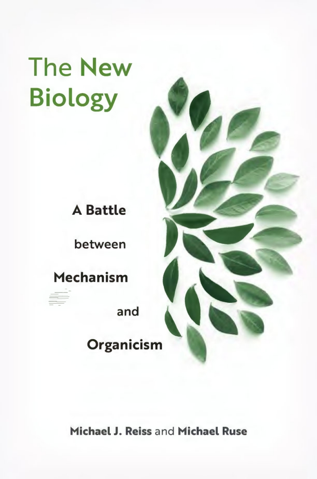 The New Biology A Battle between Mechanism and Organicism 