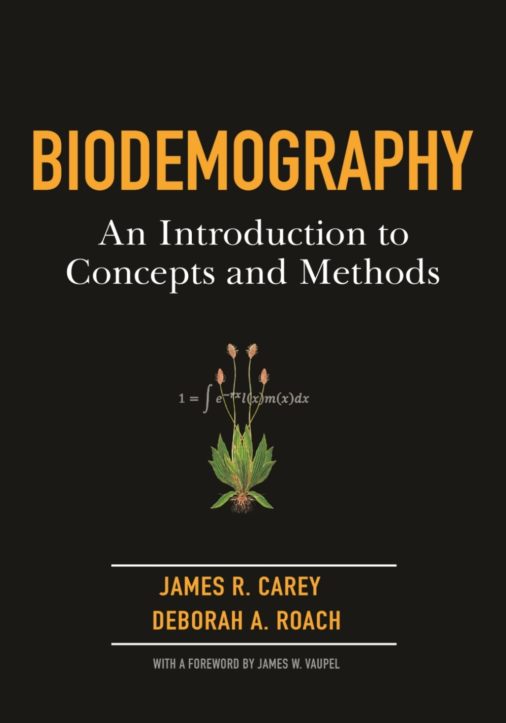 Biodemography An Introduction to Concepts and Methods 