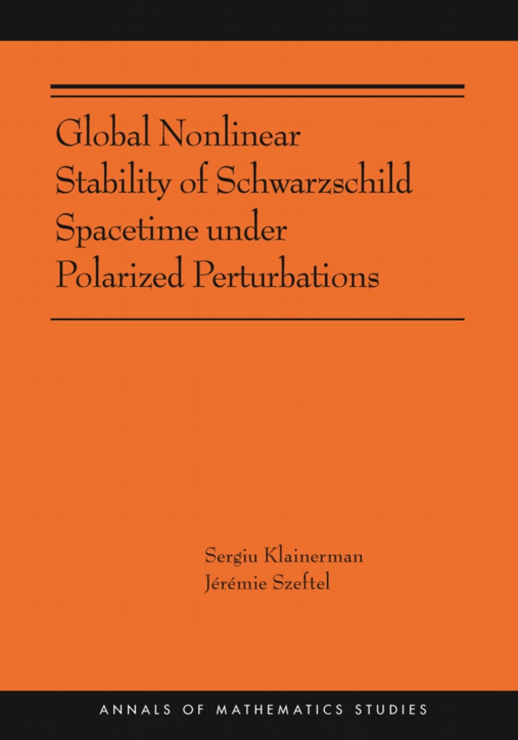 Global Nonlinear Stability of Schwarzschild Spacetime under Polarized Perturbations (AMS-210) 