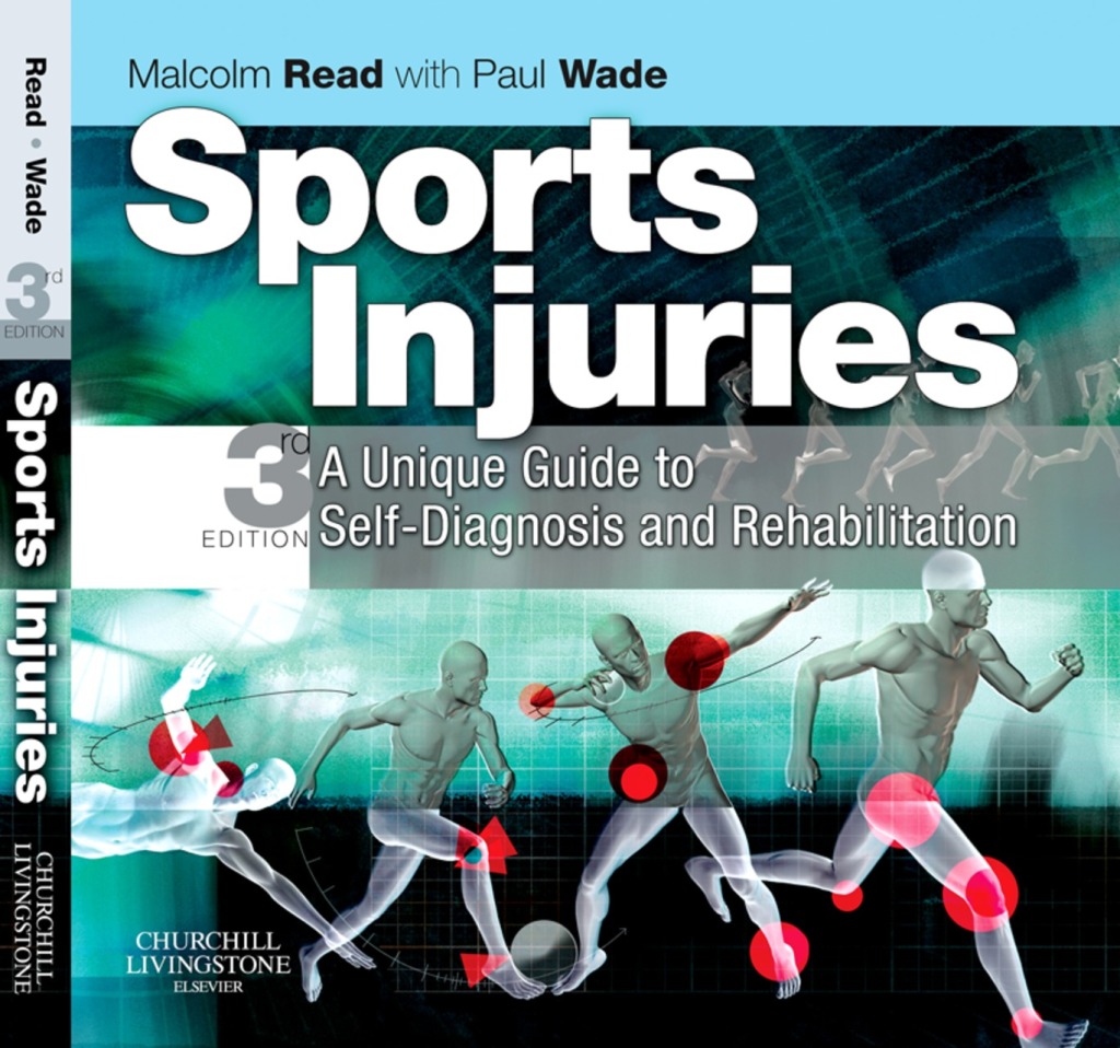 Sports Injuries A Unique Guide to Self-Diagnosis and Rehabilitation 3rd Edition